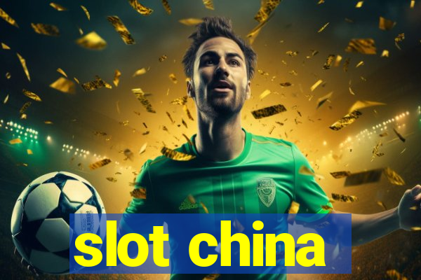 slot china