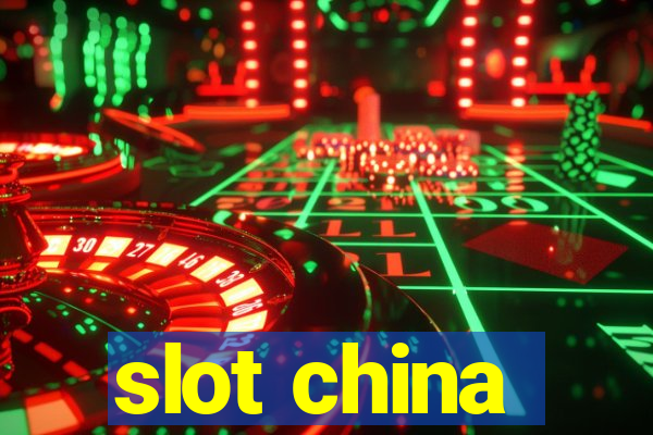 slot china