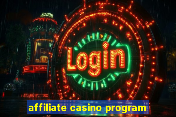 affiliate casino program