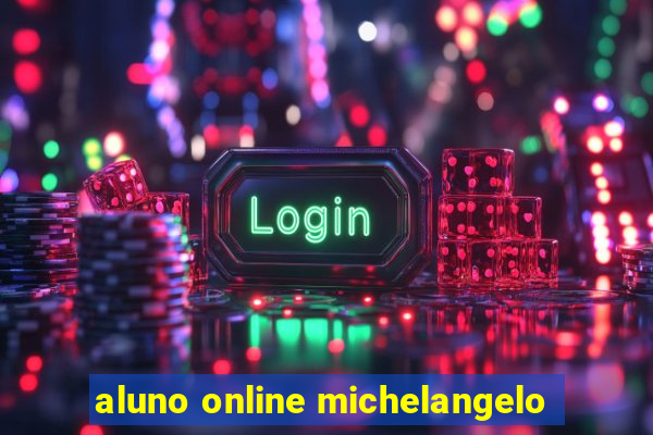 aluno online michelangelo