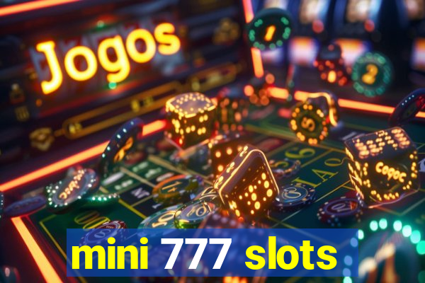 mini 777 slots