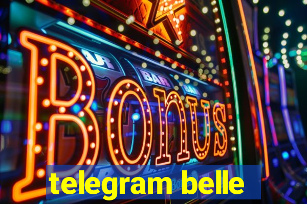 telegram belle