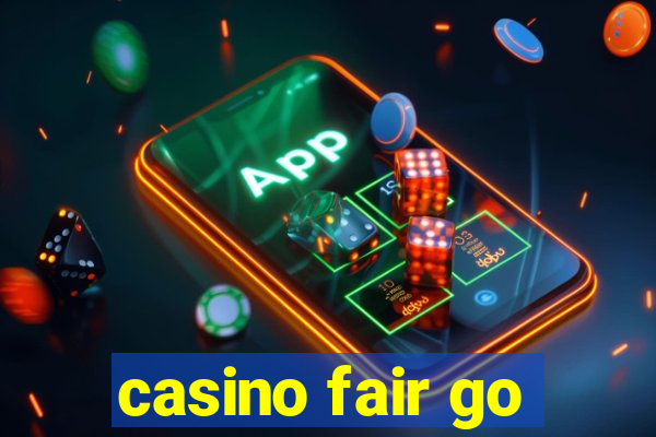 casino fair go