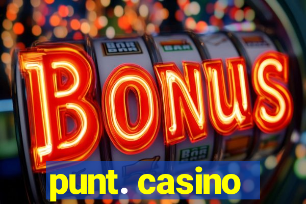 punt. casino