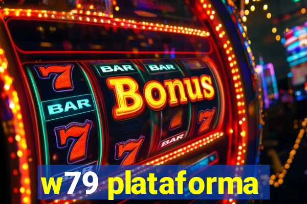 w79 plataforma