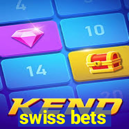 swiss bets