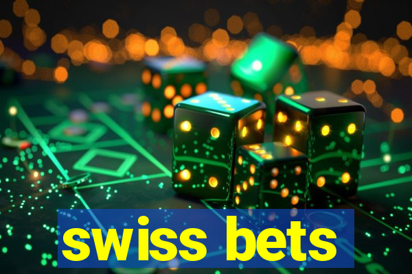 swiss bets