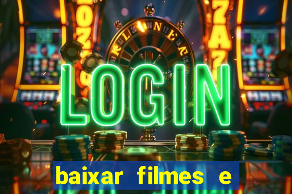 baixar filmes e serie mp4