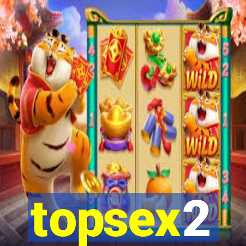 topsex2