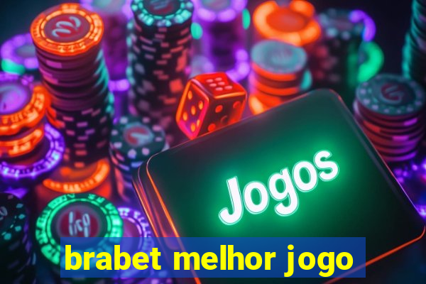 brabet melhor jogo