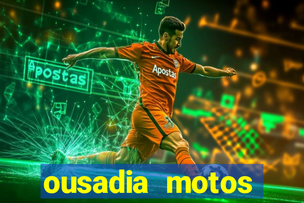 ousadia motos cruzeiro sp