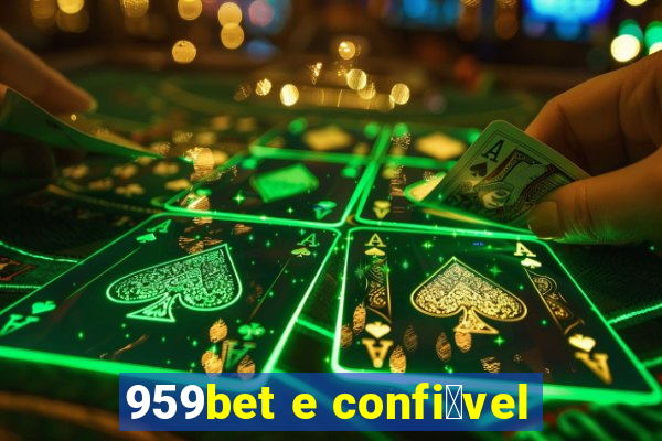 959bet e confi谩vel