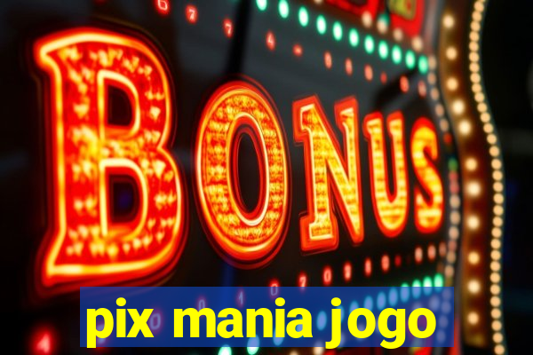 pix mania jogo