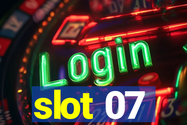 slot 07