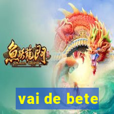 vai de bete