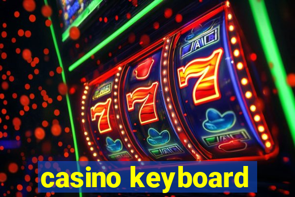 casino keyboard