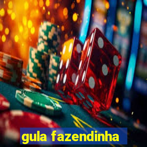 gula fazendinha