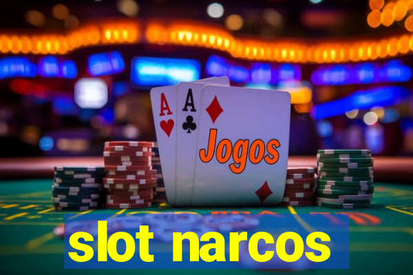 slot narcos