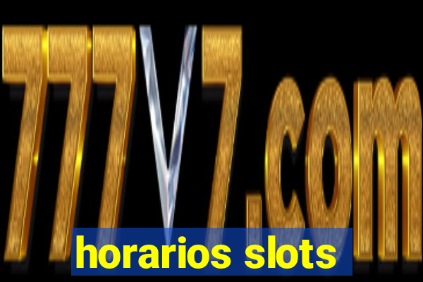 horarios slots