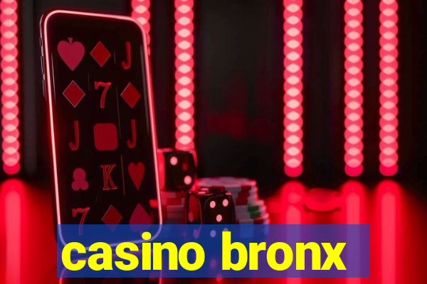 casino bronx