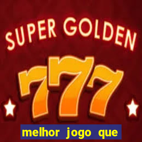 melhor jogo que paga dinheiro de verdade