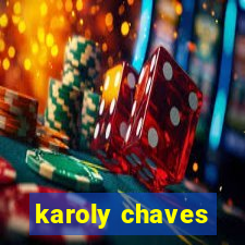 karoly chaves