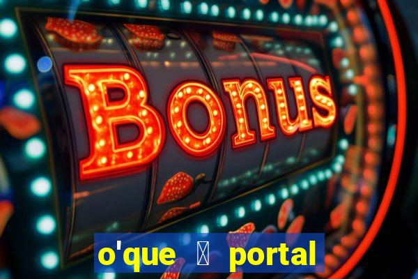 o'que 茅 portal do zacarias