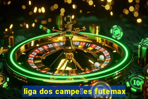 liga dos campe玫es futemax