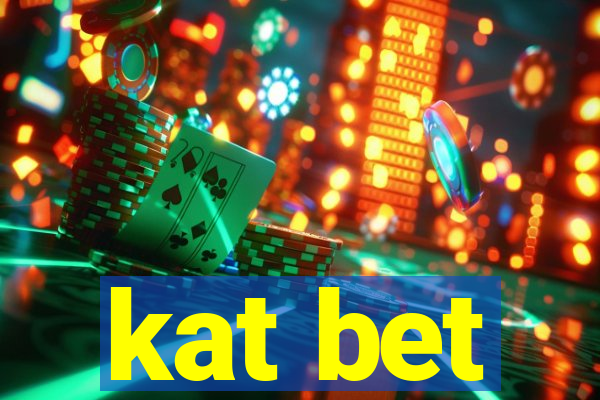 kat bet