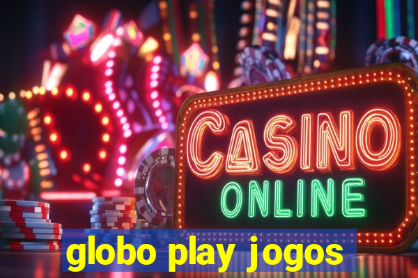 globo play jogos