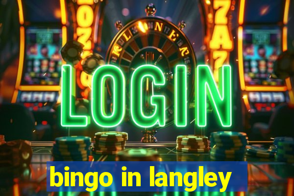 bingo in langley