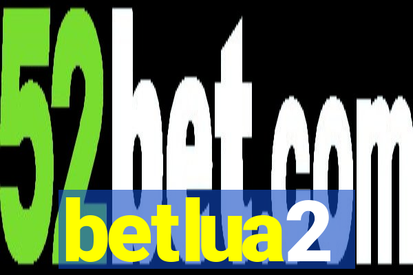 betlua2