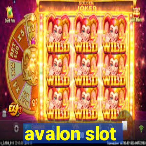 avalon slot