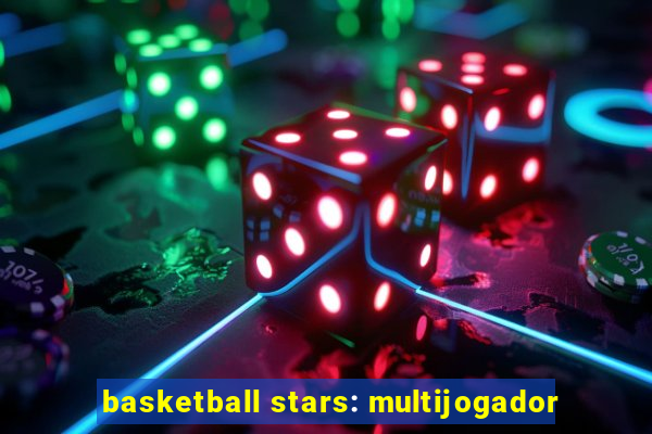 basketball stars: multijogador