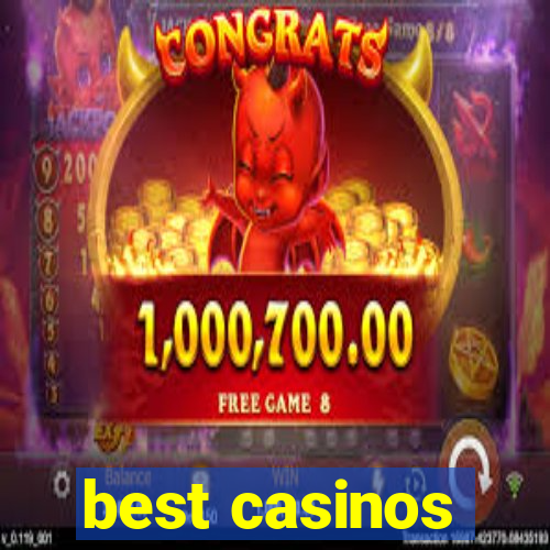 best casinos