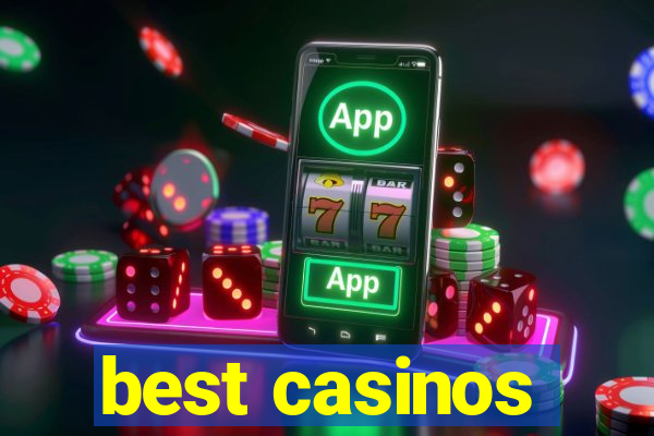 best casinos