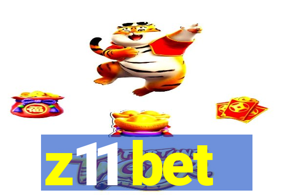 z11 bet