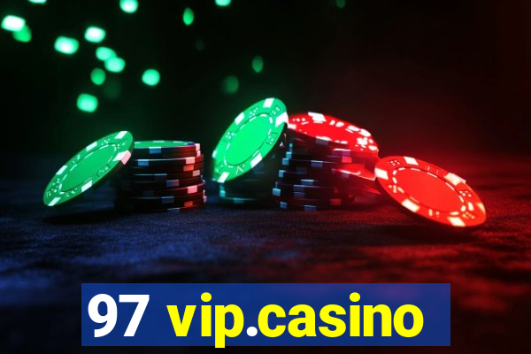 97 vip.casino