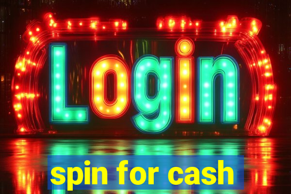 spin for cash