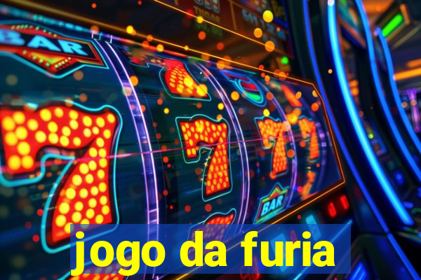 jogo da furia