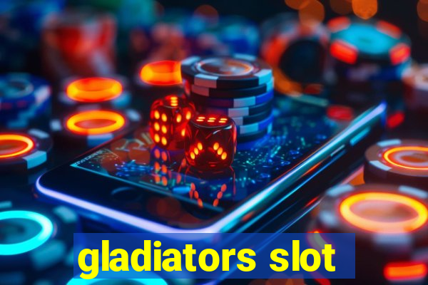 gladiators slot