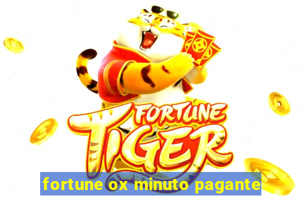 fortune ox minuto pagante