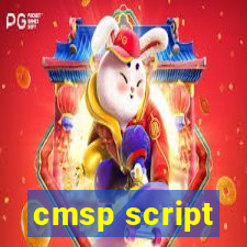 cmsp script