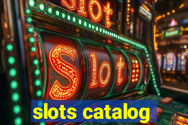 slots catalog