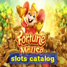 slots catalog