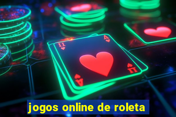 jogos online de roleta