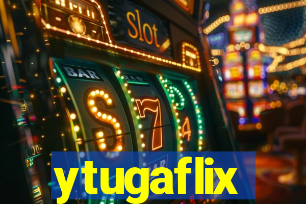 ytugaflix