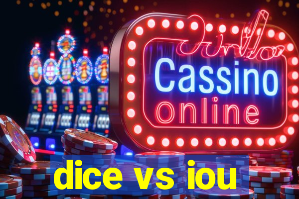 dice vs iou