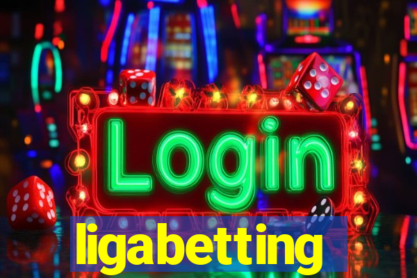 ligabetting