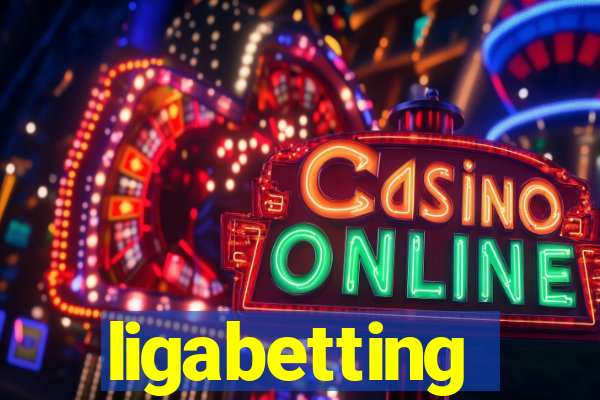 ligabetting